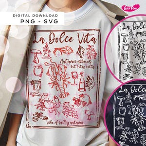 May include: White t-shirt featuring a red and black graphic design with the text "La Dolce Vita" and the phrase "Autumn arrives, but I stay salty." The design includes illustrations of food and drink items. The words "DIGITAL DOWNLOAD PNG - SVG" are also visible.