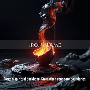 Iron Flame – Strengthens your core boundaries—energetically, emotionally, and physically. - Same Day Delivery