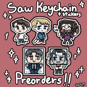 Saw Keychain + stickers preorder Adam, Lawrence, Amanda, Hoffman, Strahm