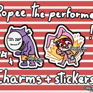 Popee the performer Keychain + stickers, popee, kedamono