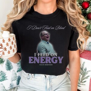 What We Do in the Shadows T-Shirt: Colin Robinson Energy Vampire Tee image 10