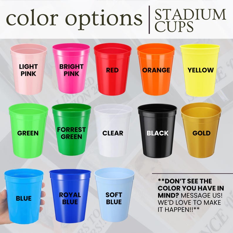Puede incluir: Una muestra de vasos de estadio en varios colores incluyendo rosa claro, rosa brillante, rojo, naranja, amarillo, verde, verde bosque, transparente, negro, dorado, azul, azul real y azul suave. El texto dice color options stadium cups y mensaje.