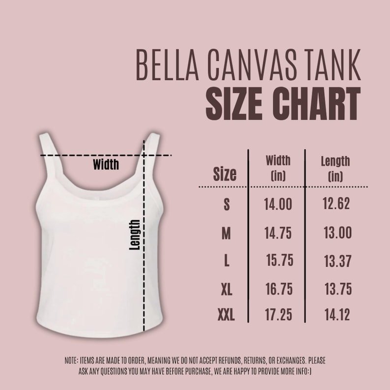 May include: A Bella Canvas tank top size chart on a light pink background. The chart displays width and length measurements in inches for sizes S, M, L, XL, and XXL. A white tank top illustration shows where width and length are measured.