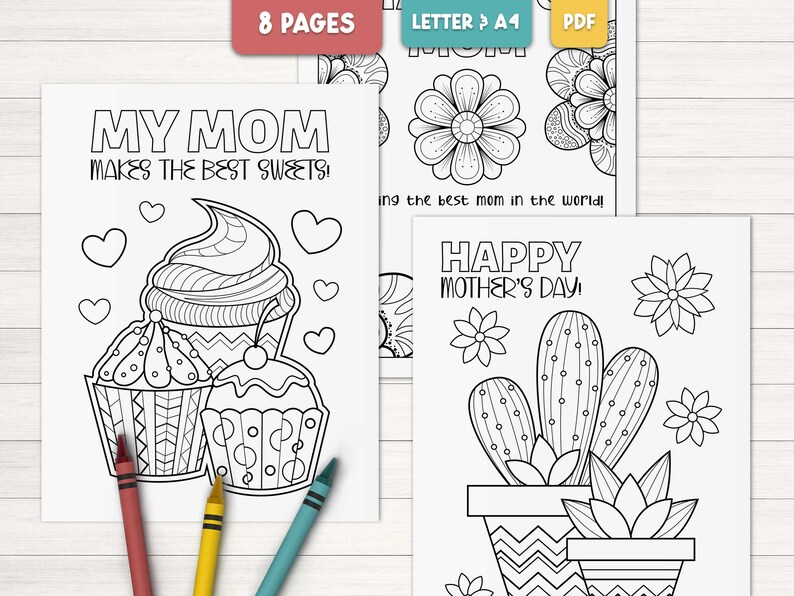 May include: A set of printable coloring pages for Mother's Day. The pages feature a cupcake with the text "My Mom Makes the Best Sweets!" and a cactus with the text "Happy Mother's Day!"