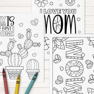 May include: Two black and white coloring pages for Mother's Day. The first page features a cactus with the text "My Mom is the Best Mom!" The second page features the word "Mom" with hearts and flowers.