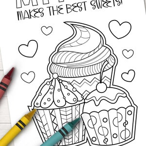 May include: A black and white coloring page featuring three cupcakes with the text "Mom makes the best sweets!"  The cupcakes are decorated with swirls, dots, and zigzags.  There are also hearts scattered around the cupcakes.
