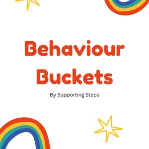 Puede incluir: Portada de libro blanca con el título "Behaviour Buckets" en letras naranjas. La portada incluye un arco iris, estrellas amarillas y el texto "By Supporting Steps" y "A Behaviour Guide for Parents That Promotes Better Mental Wellbeing in Your Children."