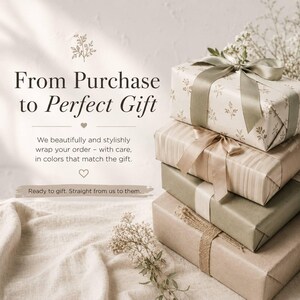 May include: A stack of four rectangular gift boxes wrapped in neutral-toned paper, including floral, striped, and solid textures, tied with satin and jute ribbons. The image features text: From Purchase to Perfect Gift. We beautifully and stylishly wrap your order - with care, in colors that match the gift. Ready to gift. Straight from us to them.