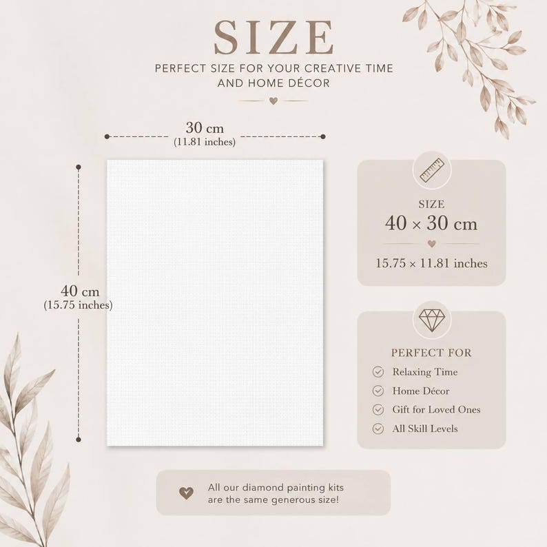 May include: A rectangular white grid canvas measuring 15.75 inches by 11.81 inches. The image displays the text SIZE, 40 cm x 30 cm, 15.75 x 11.81 inches, and a list including Relaxing Time, Home D&eacute;cor, Gift for Loved Ones, and All Skill Levels.