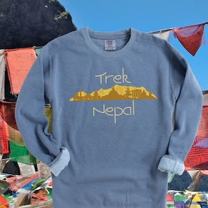 Trek Nepal Kathmandu Himalayas Annapurna Circuit tea house trek hiking sweatshirt, Summit goals world travel Slouchy trendy distressed style