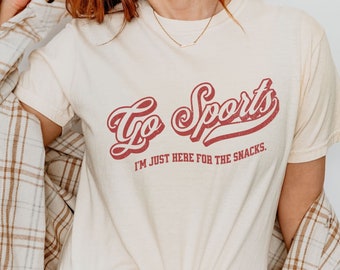 Go Sports Funny Tshirt, Comfort Colors® Game Day Shirt, Retro Football Sunday Tee, College Team, Just Here for Snacks, Gift for Girlfriend