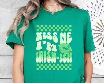 Kiss me I'm Irish-ish Funny St Patricks Day Tshirt, Retro Saint Patrick's Tee, Irish Pub Crawl Drinking Shirt, St Paddys Shenanigans Shirt