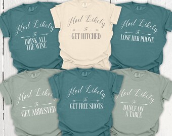 Custom Bachelorette Most Likely To Shirts, Bridesmaids Matching Group Tee, Funny Girls Trip Tshirt, Wedding Party Outfits, Bach Weekend Gift