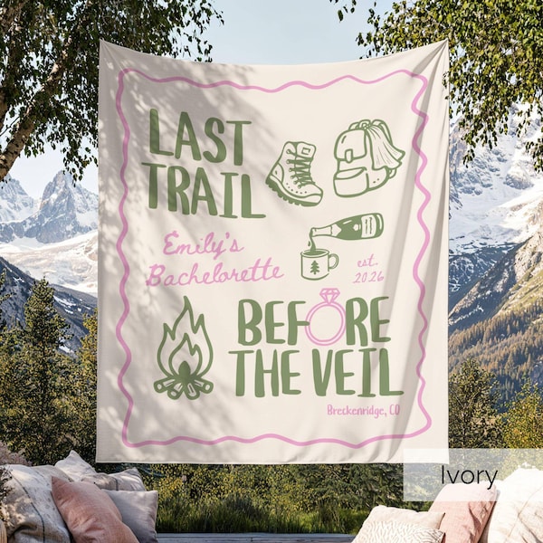 Last Trail Before the Veil Bachelorette Banner, Custom Camp Bach Backdrop, Bridal Cabin Decor