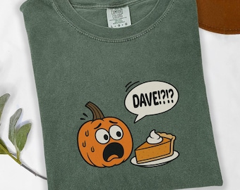 Funny Pumpkin Pie Comfort Colors® Shirt, Meme Humor Shirt, Fall Graphic Tee, Thanksgiving Dinner Outfit