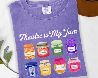 Theatre is My Jam Comfort Colors® Shirt, Drama Teacher Tee, Theatre Kid Gift, Tech Week Rehearsal Tshirt, Actor Singer Gift, Stage Crew Tee
