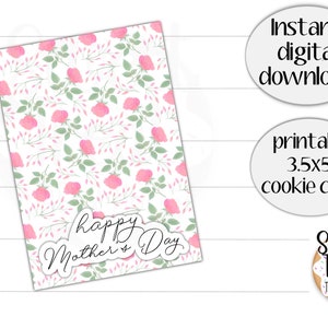 Afdrukbare Moederdag-koekjeskaart - Happy Mothers Day - 3,5x5" rozenkoekjeskaart - bloemenkoekjeskaart - koekjesverpakking of gunstkaarten