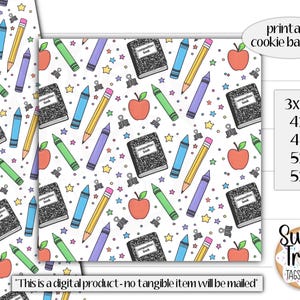 May include: Printable cookie backer designs with a school theme. The pattern includes illustrations of composition notebooks, pencils, crayons, apples, stars, and binder clips on a white background. The text says "This is a digital product - no tangible item will be mailed."