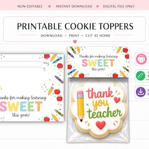 Op de afbeelding: Printbare cookie toppers met een thema van waardering voor leraren. Het ontwerp bevat een koekje met de tekst "thank you teacher", een kaart met de tekst "Thanks for making learning SWEET this year!" en kleurrijke schoolbenodigdheden.
