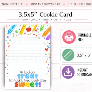 Puede incluir: Tarjeta de galleta imprimible de 3,5 x 5 pulgadas (8,89 x 12,7 cm) con un diseño colorido. Presenta ilustraciones escolares como crayones y una manzana, con el texto "a little treat to make the last day sweet!" Disponible para descarga instantánea.