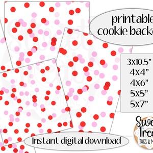 May include: Printable cookie backers with a confetti pattern in red and pink on a white background. Sizes include 3x10.5 inches, 4x4 inches, 4x6 inches, 5x5 inches, and 5x7 inches.  Instant digital download. Sweet Treat Tags & More.