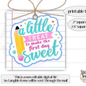 Printable back to school tag - a little treat to make your first day sweet - teacher gift tag - back to school cookie tag - student tag