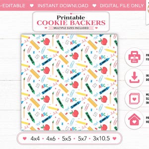 May include: Printable cookie backer design with a white background and a repeating pattern of school supplies, including apples, pencils, crayons, rulers, and paper clips. The text "Printable Cookie Backers" is at the top. Multiple sizes are included.