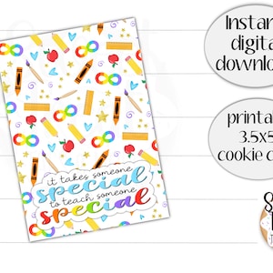 Afdrukbare leraar waardering cookie-kaart - er is een speciaal iemand voor nodig om iemand speciaal te leren - 3,5x5" autisme cookie-kaart - ASD cookie-kaart