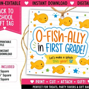 May include: A square gift tag with a white background featuring blue horizontal lines, orange goldfish illustrations, and colorful stars. The text reads O-FISH-ALLY in FIRST GRADE! and Let's make a splash this year! The tag includes a hole for string.