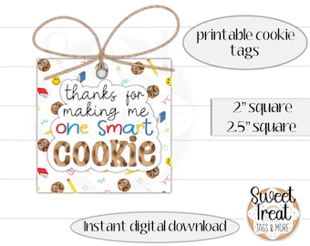 Printable teacher appreciation gift tag - thanks for making me one smart cookie gift tag 2&quot; -2.5&quot; teacher appreciation tag- cookie gift tag