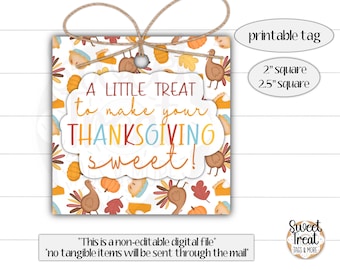 Printable Thanksgiving cookie tag - thanksgiving gift tag - treat to make your Thanksgiving sweet - Thanksgiving treat tag - fall cookie tag