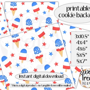 May include: Printable cookie backer designs featuring a pattern of red, white, and blue ice cream cones, popsicles, and stars. Includes sizes 3x10.5", 4x4", 4x6", 5x5", and 5x7". Text reads "printable cookie backers" and "Instant digital download".