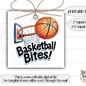 May include: Printable tag with a basketball going through a hoop and the text "Basketball Bites!" in black and blue text. The tag is 2 inches square or 2.5 inches square.
