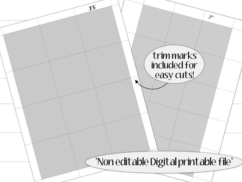 May include: A printable digital file with a grid pattern for cutting out 2.5 inch squares. The file includes trim marks for easy cutting. The text "Non editable Digital printable file" is included on the image.