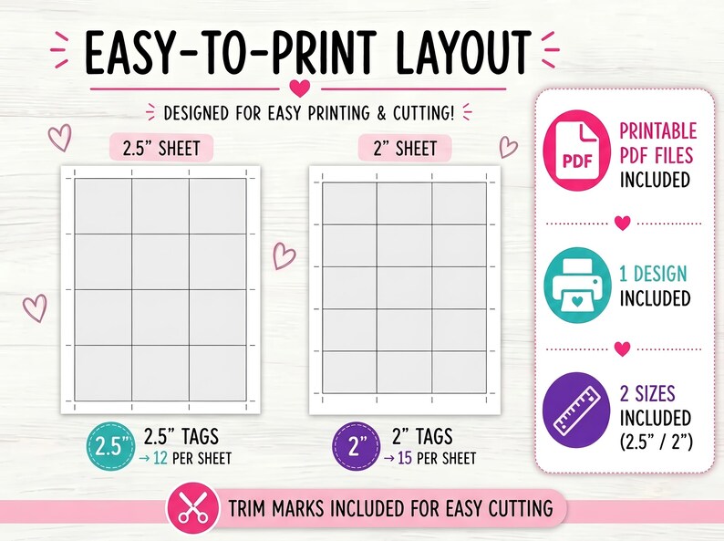 May include: A printable layout graphic with the text "EASY-TO-PRINT LAYOUT". It includes two grid sheets, one labeled 2.5" and the other 2". The graphic also shows "PRINTABLE PDF FILES INCLUDED" and "2 SIZES INCLUDED (2.5"/2")".