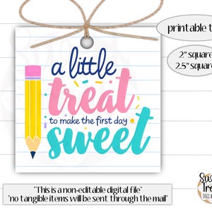 Printable back to school tag - a little treat to make your first day sweet - teacher gift tag - back to school cookie tag - student tag