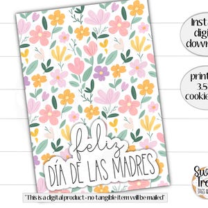 Cartão de biscoitos para o Dia das Mães para imprimir - Feliz DIA De Las Madres - 3,5x5" - cartão de biscoitos de primavera - cartão de biscoitos para mães - embalagem de biscoitos para o Dia das Mães
