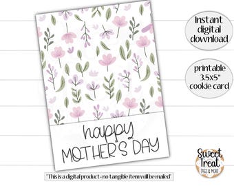 Printable Mother's Day cookie card - Happy Mothers Day -  3.5x5" - spring cookie card - mom cookie card - mother's day cookie packaging