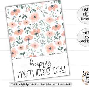 Muttertags Cookie Karte zum Ausdrucken - Happy Mothers Day - 3.5x5" - Frühlings Cookie Karte - Muttertags Cookie Verpackung."
