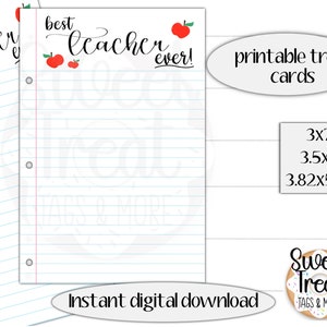 May include: Printable teacher treat cards with lined paper design. The words "best teacher ever!" are written in black script with red apple accents. Includes size options of 3x7", 3.5x7", and 3.82x5.67".