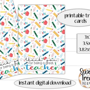 May include: Printable teacher appreciation treat cards with a colorful school supply pattern. The cards are 3x7 inches, 3.5x7 inches, and 3.82x5.67 inches. The text on the cards says "Thank you for being a great teacher".