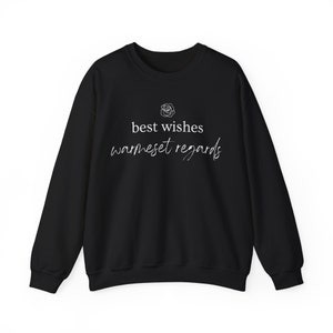 Best Wishes Warmest Regards Schitts Creek Unisex Heavy Blend™ Crewneck Sweatshirt Black White