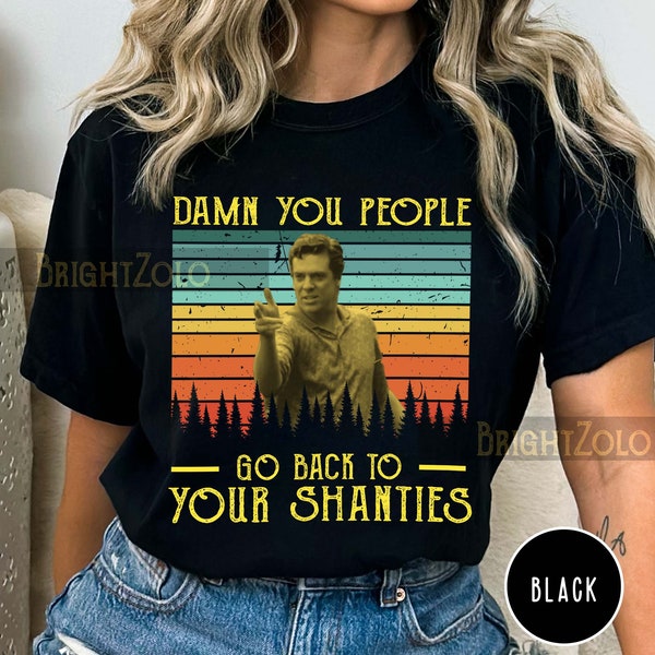 Shooter McGavin - Damn You People Go Back To Your Shanties Sunset Vintage Retro Comfort Colors T-shirt, SweatShirt, Hoodie, Tshirt