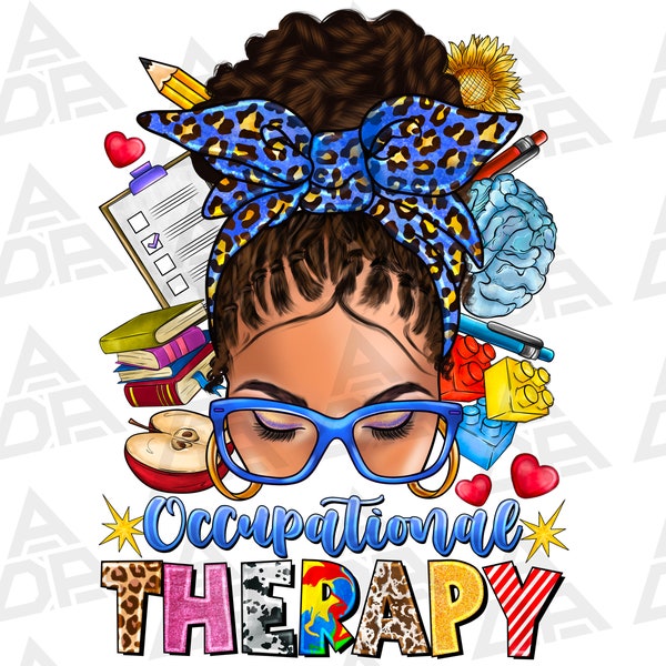 Occupational Therapy Png, Messy Bun Png, Sublimation Design Download, Small Business Png, Designs Download, Teacher Png, Teacher Messy Bun