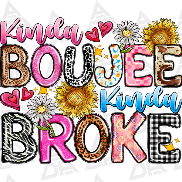 Kinda Boujee Kinda Broke Png, Sublimation Design Download, Western Png Design, Western Boujee Png, Western Png, Sublimate Designs Download