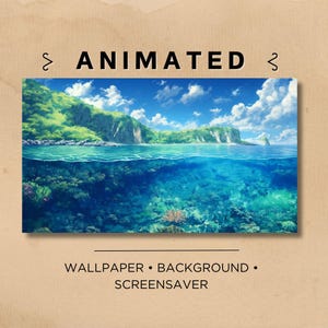 May include: An animated wallpaper or screensaver featuring a lush green island with a blue sky and white clouds above and a clear blue ocean with coral reefs below the surface.