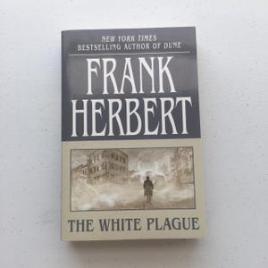 Frank Herbert “The White Plague”. Paperback in very good condition.