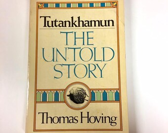 Tutankhamun: The Untold Story”. Thomas Hoving. Paperback in good condition.