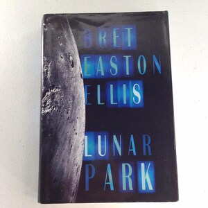 Bret Easton Ellis “Lunar Park” first edition in good condition.