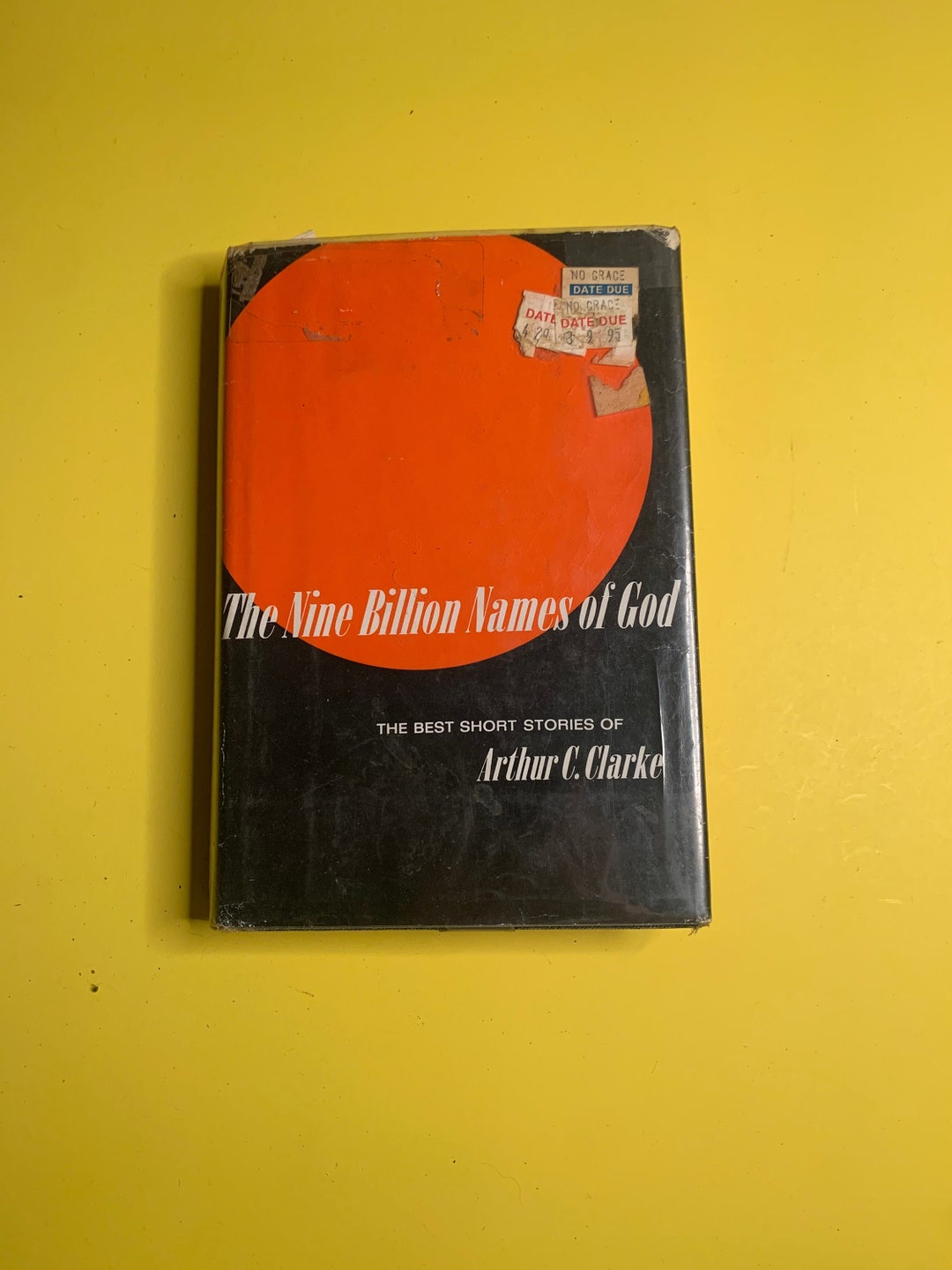 The Nine Billion Names of God: the Best Short Stories of Arthur C ...